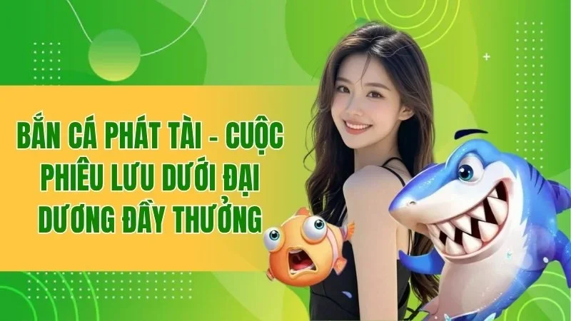 Bắn cá Phát Tài