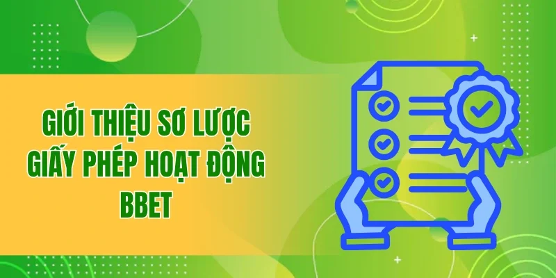 Giới thiệu sơ lược về giấy phép hoạt động BBET