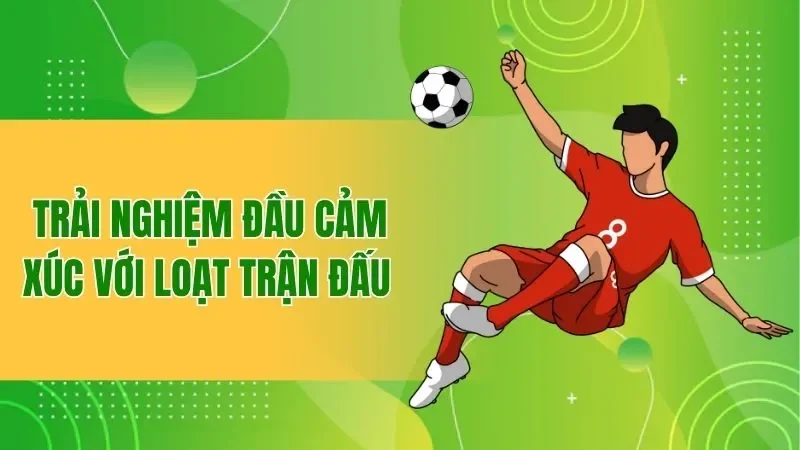 3 Loại Hình Thể Thao Hot Nhất Tại Sảnh K-sport BBET 2 Trải nghiệm đầu cảm xúc với loạt trận đấu